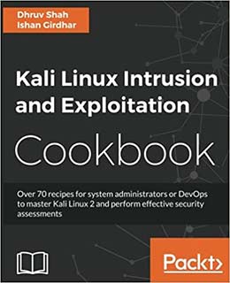 Kali Linux Intrusion and Exploitation Cookbook